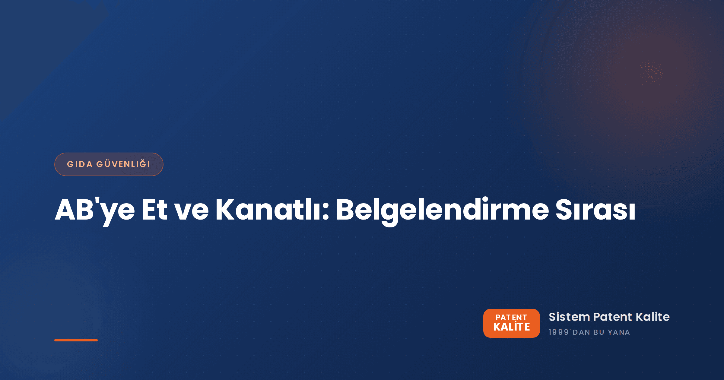AB'ye et ve kanatlı ihraç eden bir firmanın ihtiyaç duyduğu gıda güvenliği belgeleri