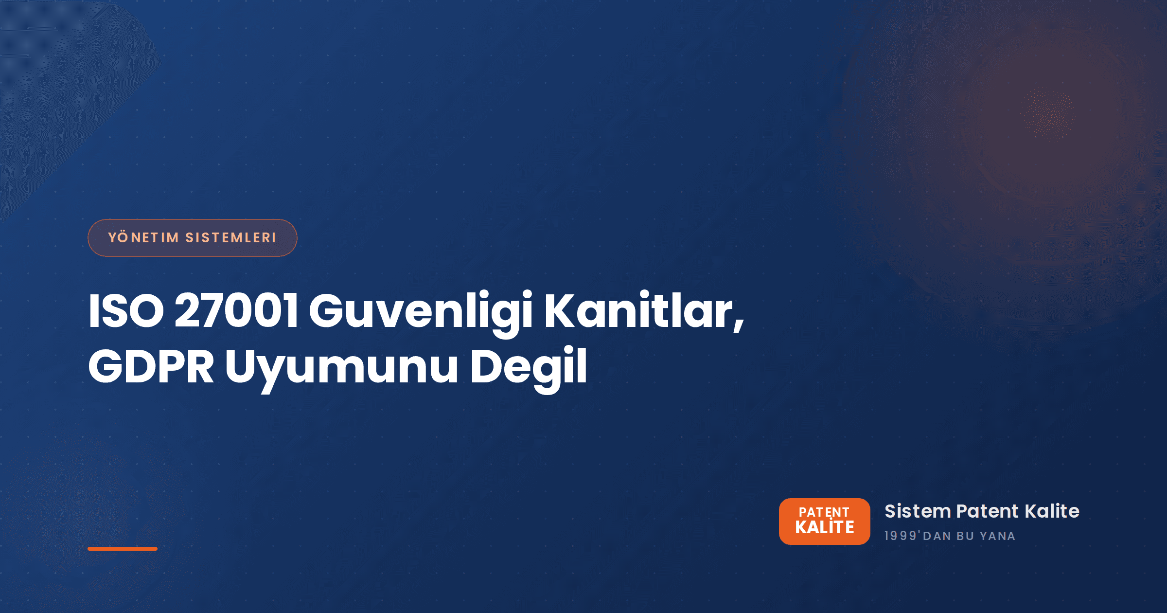 Turk yazilim ihracatcisi, AB pazari icin ISO 27001 sertifikasini GDPR yasal yukumlulukleriyle tartiyor
